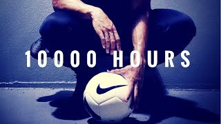 The 10000 Hours Project  Soccer Motivational Video 2018 [upl. by Nahta]