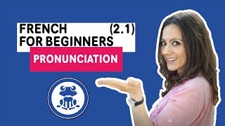 Beginners French Lesson 21  Pronunciation  Fun video to learn French sounds [upl. by Miof Mela]