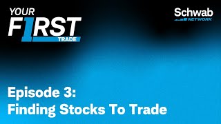 Season 1 Episode 03  Finding Stocks To Trade  Your First Trade  Schwab Network [upl. by Silvan708]