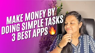 3 SECRET APPS  Make money by doing simple tasks [upl. by Geoffrey]