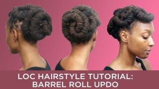 Loc Hairstyle Tutorial Barrel Roll Updo [upl. by Dnaltruoc]