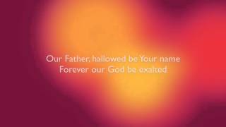 Our Father  Hillsong Worship  Lyric video [upl. by Papotto]