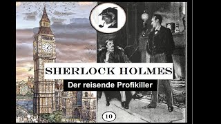 Sherlock Holmes Der reisende Profikiller Hörspiel Folge 10 [upl. by Epillihp]