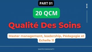 20 QCM Qualité Des Soins pour Master Management Leadership Pédagogie Et Échelle 11 Part 1 [upl. by Davine928]