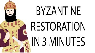 Byzantine Restoration  3 Minute History [upl. by Valdemar]