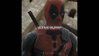 Lets Give The People What They Came For deadpool edit shorts [upl. by Sundberg]