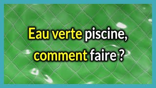 Eau verte piscine comment Faire [upl. by Risa]