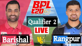 BPL LIVE 2024  Rangpur vs Barishal Qualifier 2 Match Score  LIVE CRICKET MATCH TODAY [upl. by Corley181]