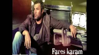 Fares KaramAjebni  فارس كرمعاجبني [upl. by Nnaeel]