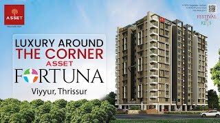 Asset Fortuna  2 amp 3 BHK Apartments  Viyyur Thrissur [upl. by Htims]