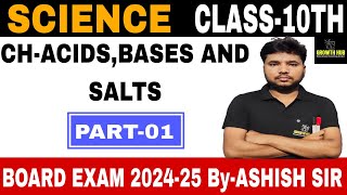 ACIDS BASES AND SALTS PART1  CHEMISTRY  CLASS 10TH  BOARD EXAM 20242025 [upl. by Daphene910]