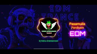 Pasamulla pandiyare dj remix song Dj Vishnu Entertainment  Pasamulla pandiyare EDM MiX  melody [upl. by Hepsiba]