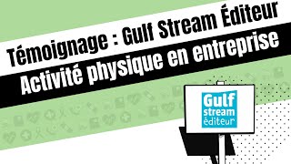 Témoignage employeur  Gulf Stream Éditeur 🎤 [upl. by Letsirc]