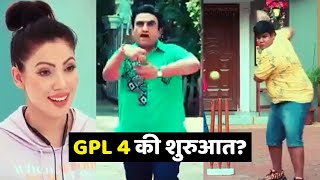 GPL 4 की शुरुआत Taarak Mehta ka Ooltah Chashmah [upl. by Aiken]