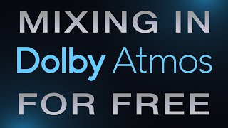 Dolby Atmos Composer Essential  Now Free [upl. by Erick]