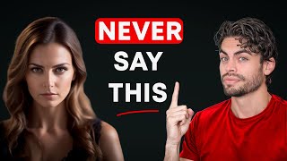 8 Things to NEVER Say to a Woman [upl. by Rolf]