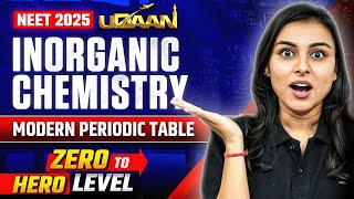 NEET 2025 UDAAN Inorganic Chemistry  Modern periodic Table  Anushka Choudhary [upl. by Terrance115]