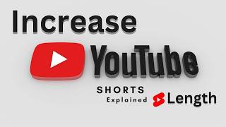 YouTube Shorts Length Increased Insider Tips for Longer Shorts [upl. by Jerold783]