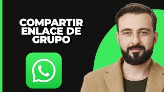 Cómo COMPARTIR el ENLACE de un GRUPO de WhatsApp 2024 [upl. by Algar]