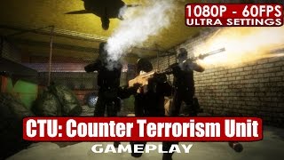 CTU Counter Terrorism Unit gameplay PC HD 1080p60fps [upl. by Berk]