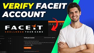 How to Verify Faceit Account  Quick and Easy Guide [upl. by Sayette]