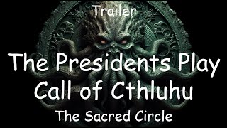 Dunsmouth Gazette  September 15th 1923  The Presidents Play Call of Cthulhu Trailer [upl. by Mariano]