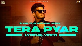 New Punjabi Songs 2022 Tera Pyar Lyrical VideoSucha Yaar Ft Neha Verma Latest Punjabi Songs 2022 [upl. by Goeselt]