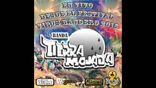 Banda Tierra Mojada En Vivo Desde El Festival Virus Bandero 2016 [upl. by Kuebbing849]