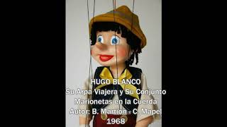 HUGO BLANCO MARIONETAS EN LA CUERDA [upl. by Dasha]