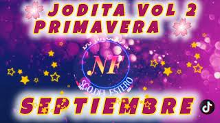 🔥🔥 JODÍTA VOL 2 PRIMAVERA DJ NACHO F SEPTIEMBRE 2024 🔥🔥 [upl. by Cudlip290]