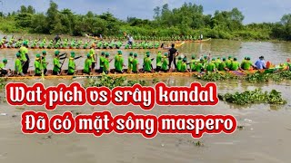 Ghe ngo wat pích và srây kandal đã có mặt trên dòng song mespero [upl. by Walcoff]