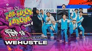 WeHustle  Dance Competition  The Floor Throne Vol 9 [upl. by Terrilyn908]