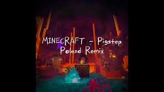 MINECRAFT  Pigstep DJPoland Remix Trap [upl. by Nedak236]