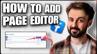 How to Add Facebook Page Editor Easily 2024 [upl. by Lauro]