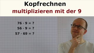 Kopfrechnen 4  Multiplikation mit 9 [upl. by Apollo]