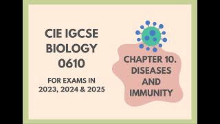 10 Diseases and Immunity Cambridge IGCSE Biology 0610 for exams in 2023 2024 and 2025 [upl. by Zorah]