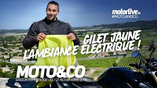 GILETS JAUNES OU MOTO ÉLECTRIQUE   MOTOampCO 309 [upl. by Singh]