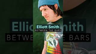 Elliott Smith  Between The Bars [upl. by Hale555]