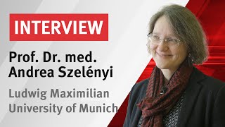 Interview  Prof Dr med Andrea Szelényi  Ludwig Maximilian University of Munich [upl. by Wrench]