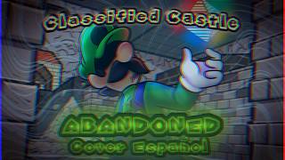 Abandoned   Cover en Español  Marios Madness V2  Classified Castle  Ft B3NDYM4X [upl. by Lamaj]