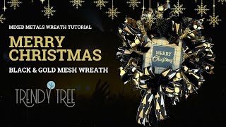 Elegant Black amp Gold Christmas Wreath  DIY Mesh Wreath Tutorial with Merry Christmas Sign [upl. by Akselaw281]