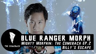 BLUE RANGER MORPH  Power Rangers Fan Film Mighty Morphin The Comeback Ep2 quotBillys Escapequot [upl. by Zailer222]