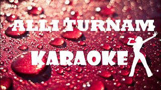 Allı Turnam  Karaoke [upl. by Prady]