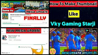 Wcc2 And Real cricket 19 New Update  How to Make Thumbnail like Vky Gaming Starji  Picsart Editing [upl. by Gettings210]