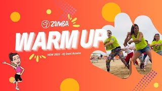 WARM UP  NEW 22 DJ DANI ACOSTA  ZUMBA FITNESS [upl. by Lohrman]