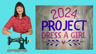 Project Dress a Girl 2024 [upl. by Haiacim]