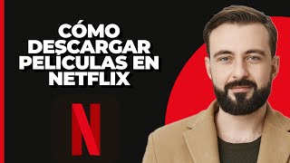 Cómo Descargar Películas en Netflix [upl. by Alaaj]