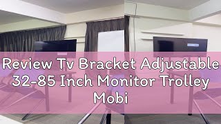 Review Tv Bracket Adjustable 3285 Inch Monitor Trolley Mobile Tv Stand Conference Floor Stand [upl. by Ange]