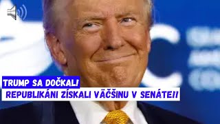 Trump sa dočkal Republikáni získali väčšinu v Senáte [upl. by Leor]