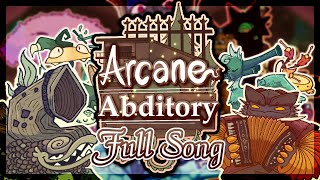 Arcane Abditory Full Song [upl. by Asiret44]